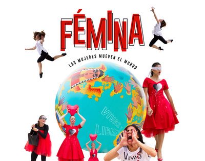 Fémina. Las mujeres mueven el mundo