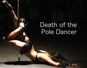 Death of the Pole Dancer