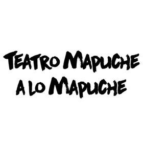 Teatro Mapuche a lo Mapuche